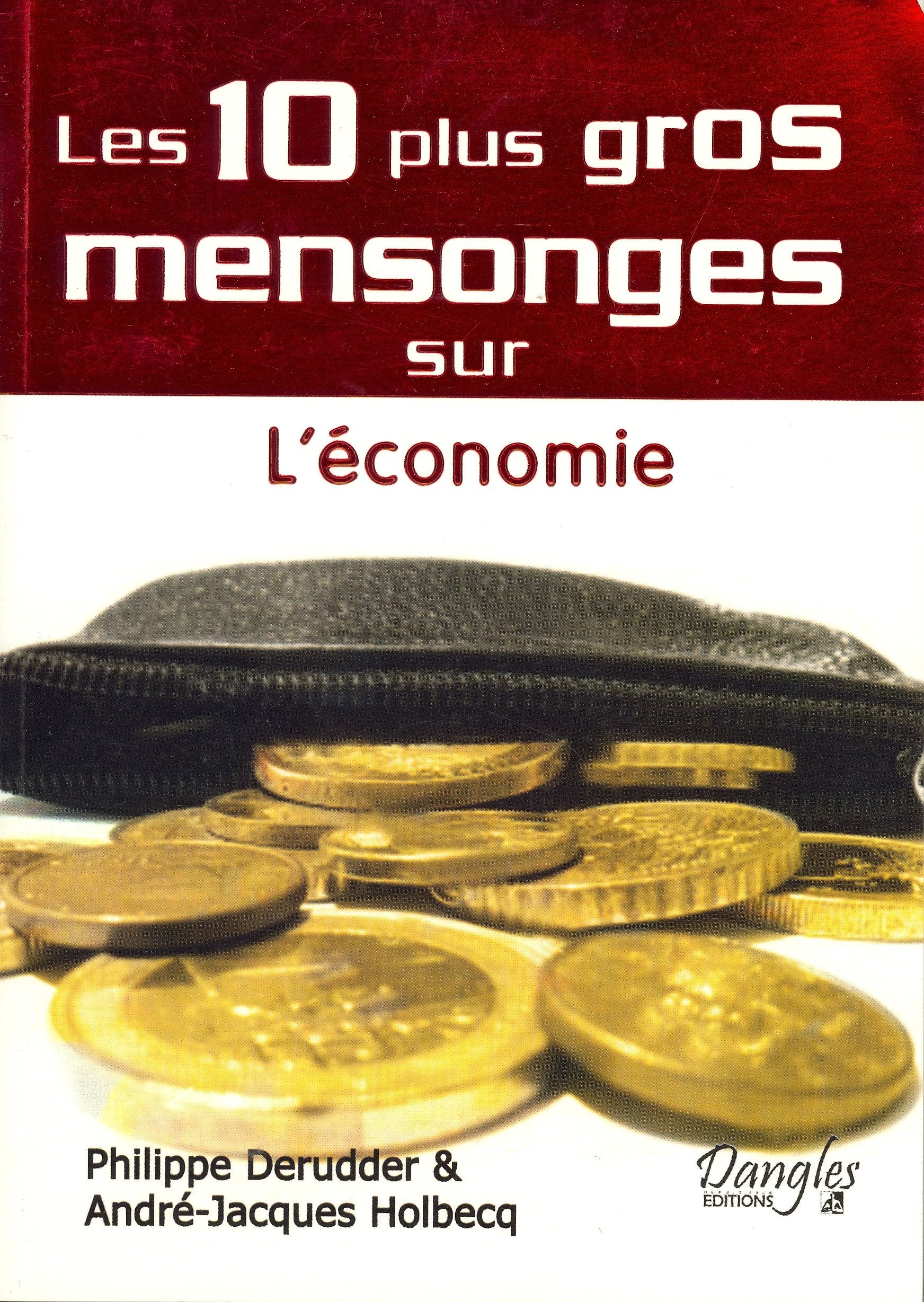 Les 10 plus gros mensonges sur l'économie book