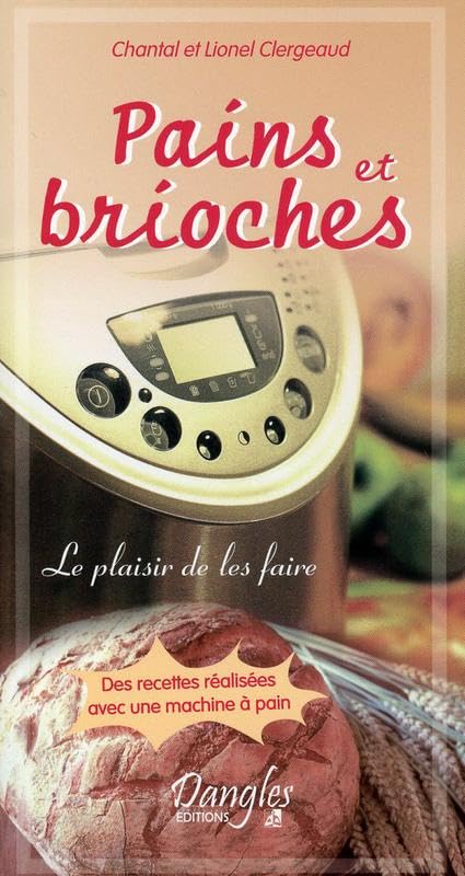 Pains et brioches - Le plaisir de les faire book