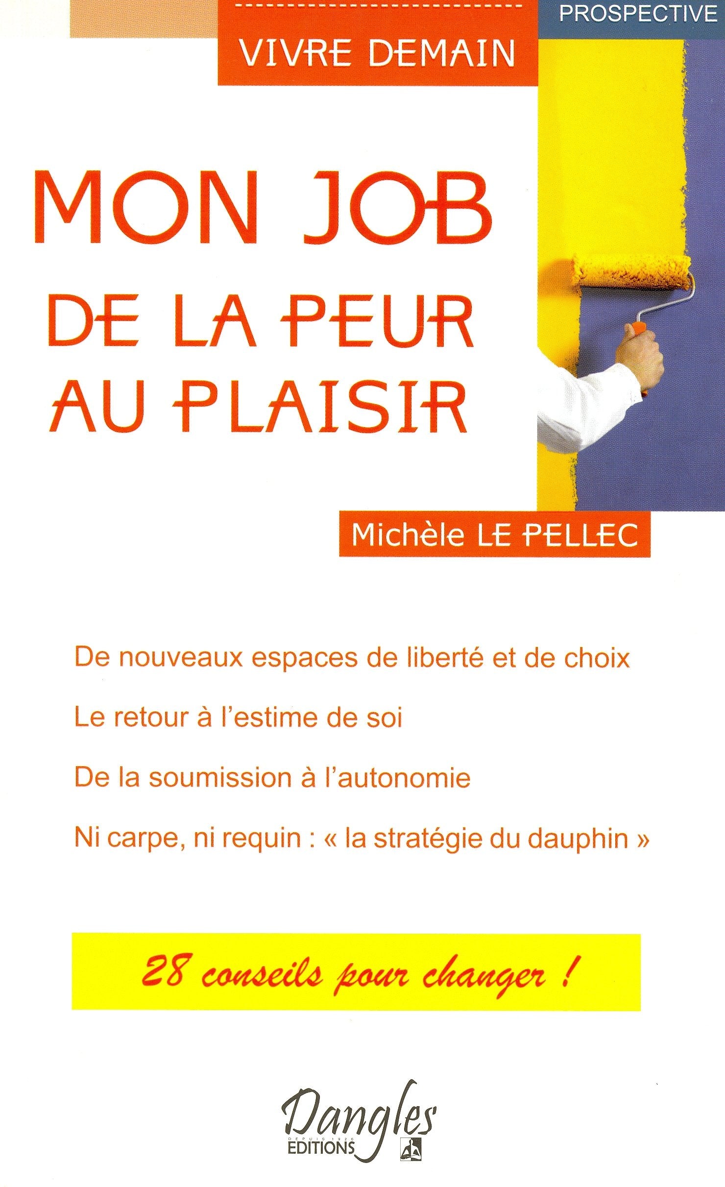Mon job : de la peur au plaisir book