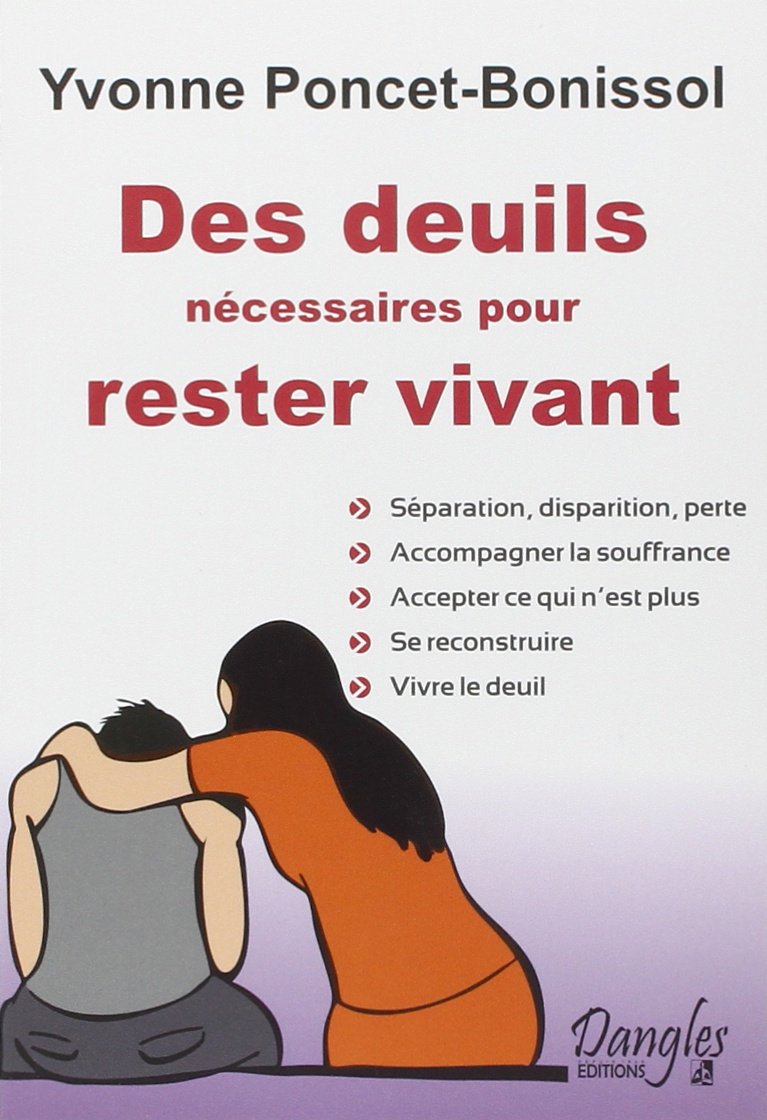 Des deuils nécessaires pour rester vivant book