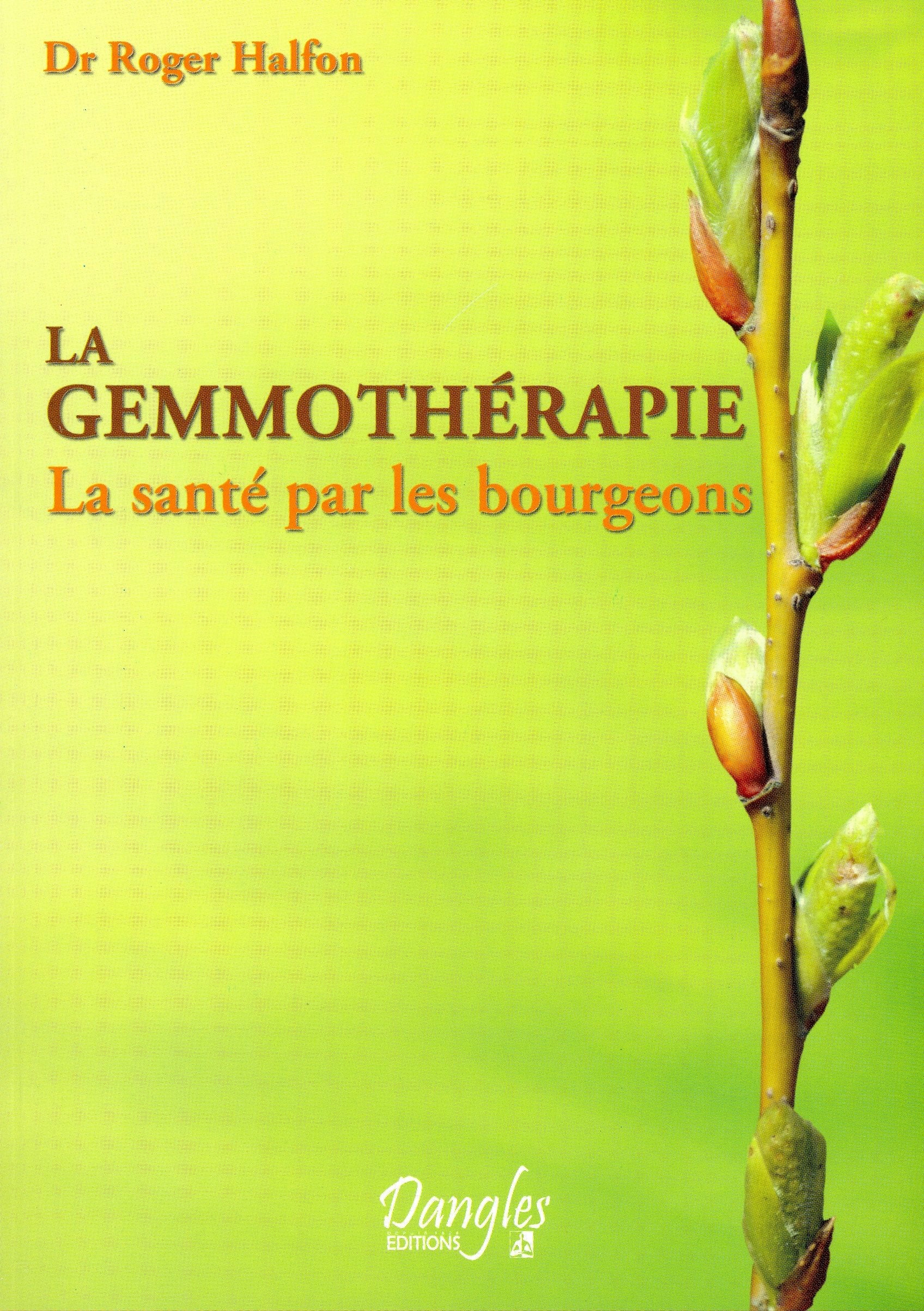 La gemmothérapie - La santé par les bourgeons book