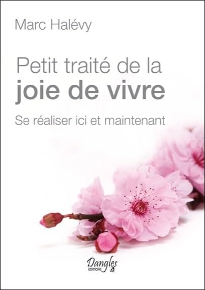 Petit traité de la joie de vivre - Se réaliser ici et maintenant Books