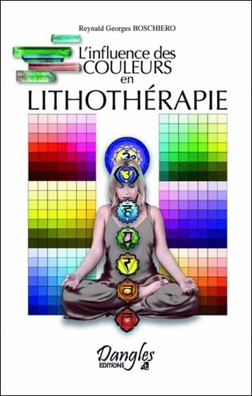 L'influence des couleurs en lithothérapie Religion & Esotericism