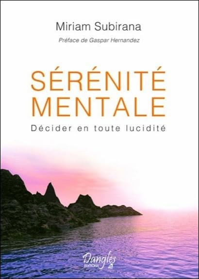 Sérénité mentale - Décider en toute lucidité book