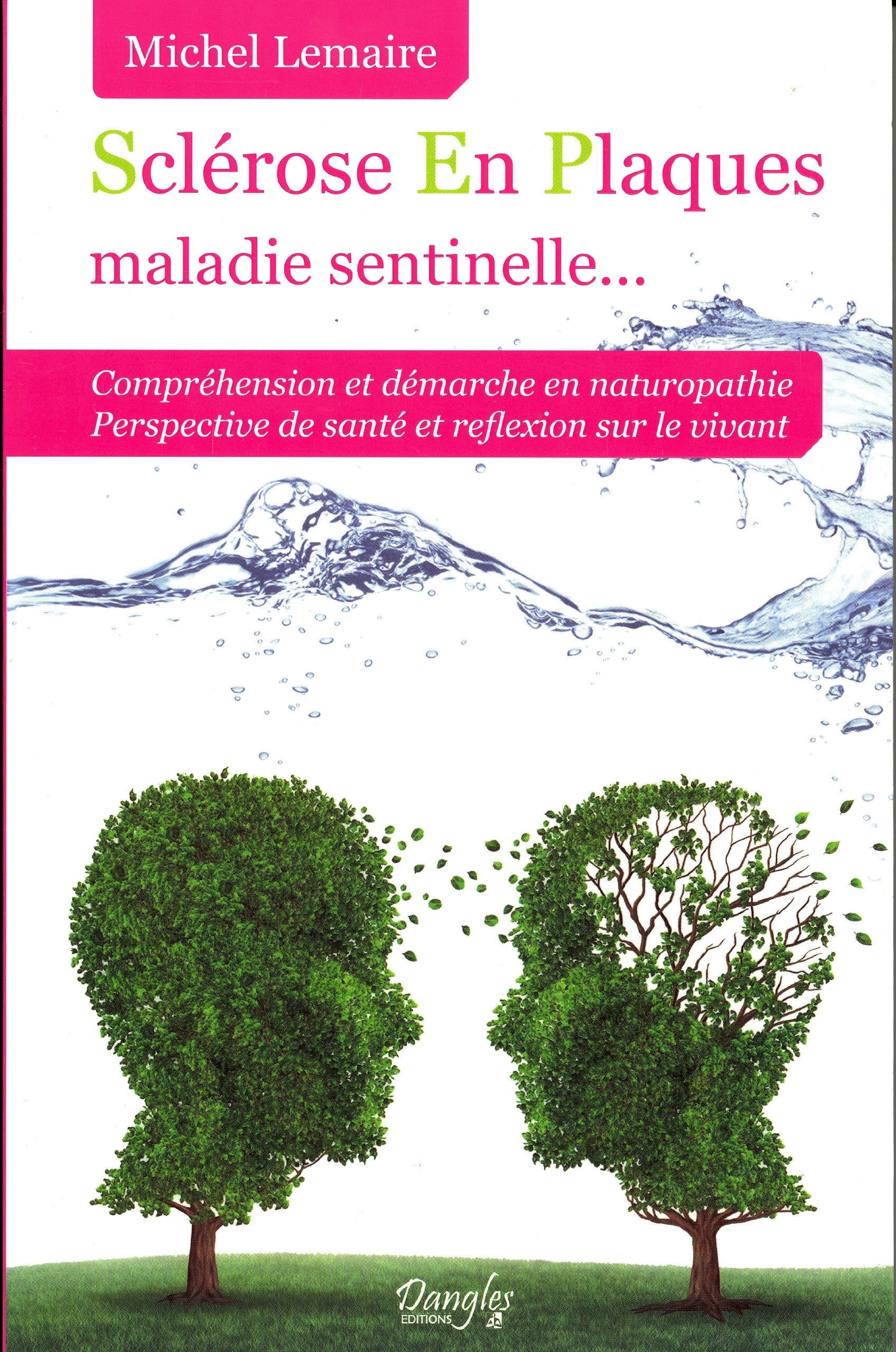 Sclérose En Plaques maladie sentinelle... book