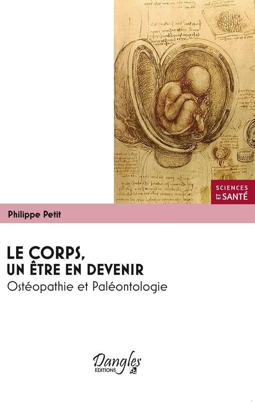 Le corps, un être en devenir - Ostéopathie et Paléontologie book