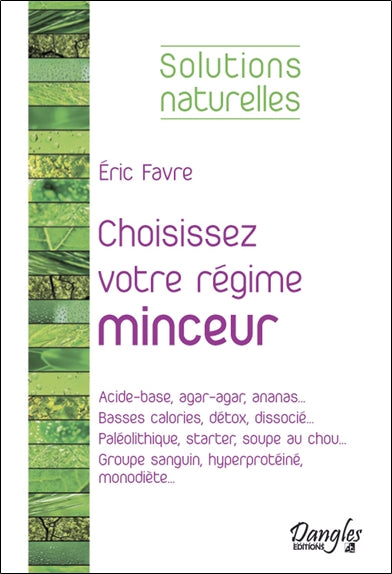 Choisissez votre régime minceur Health, Nutrition & Fitness