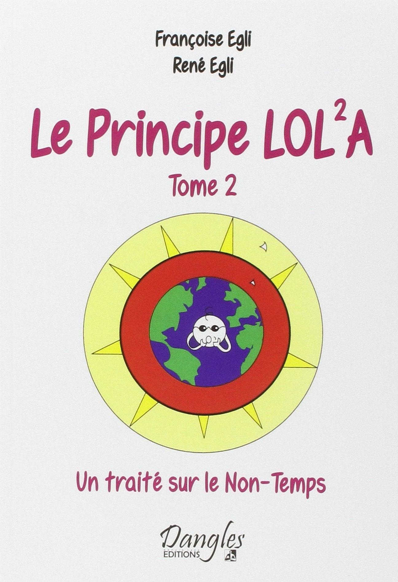Le Principe Lola - T2 : Un traité sur le Non-Temps book