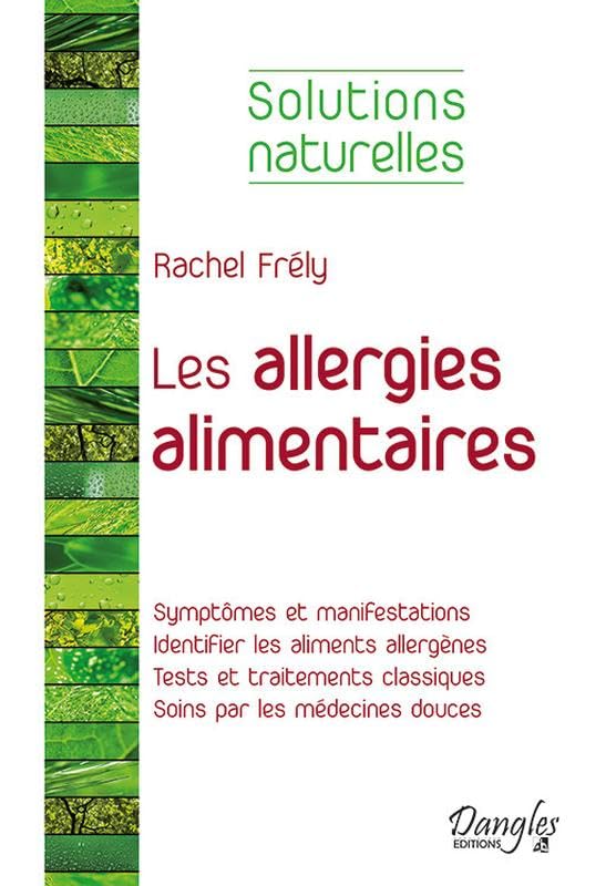 Les allergies alimentaires - Solutions naturelles book