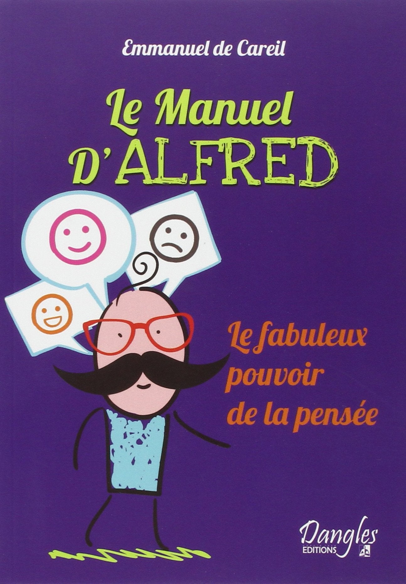 Le Manuel d'Alfred - Le fabuleux pouvoir de la pensée book