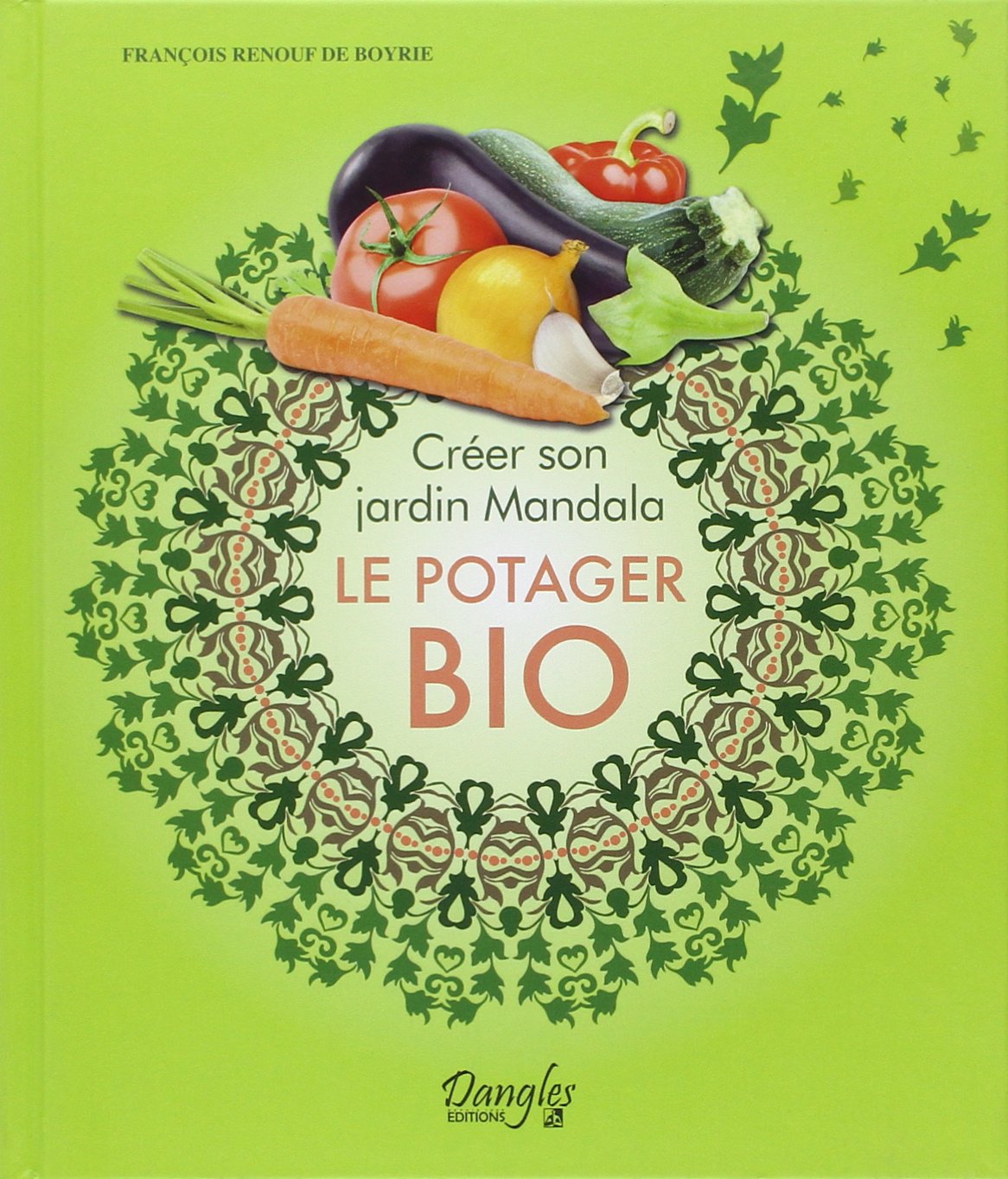 Créer son jardin Mandala - Le potager bio book