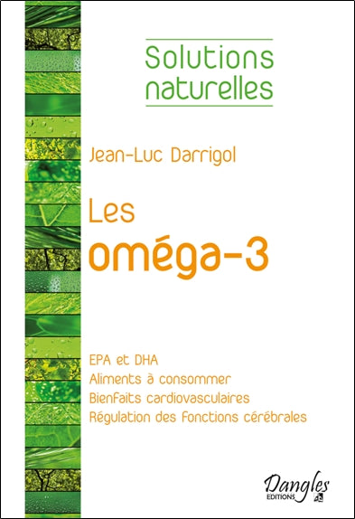 Les oméga-3 : les meilleurs amis de notre coeur et de notre cerveau book