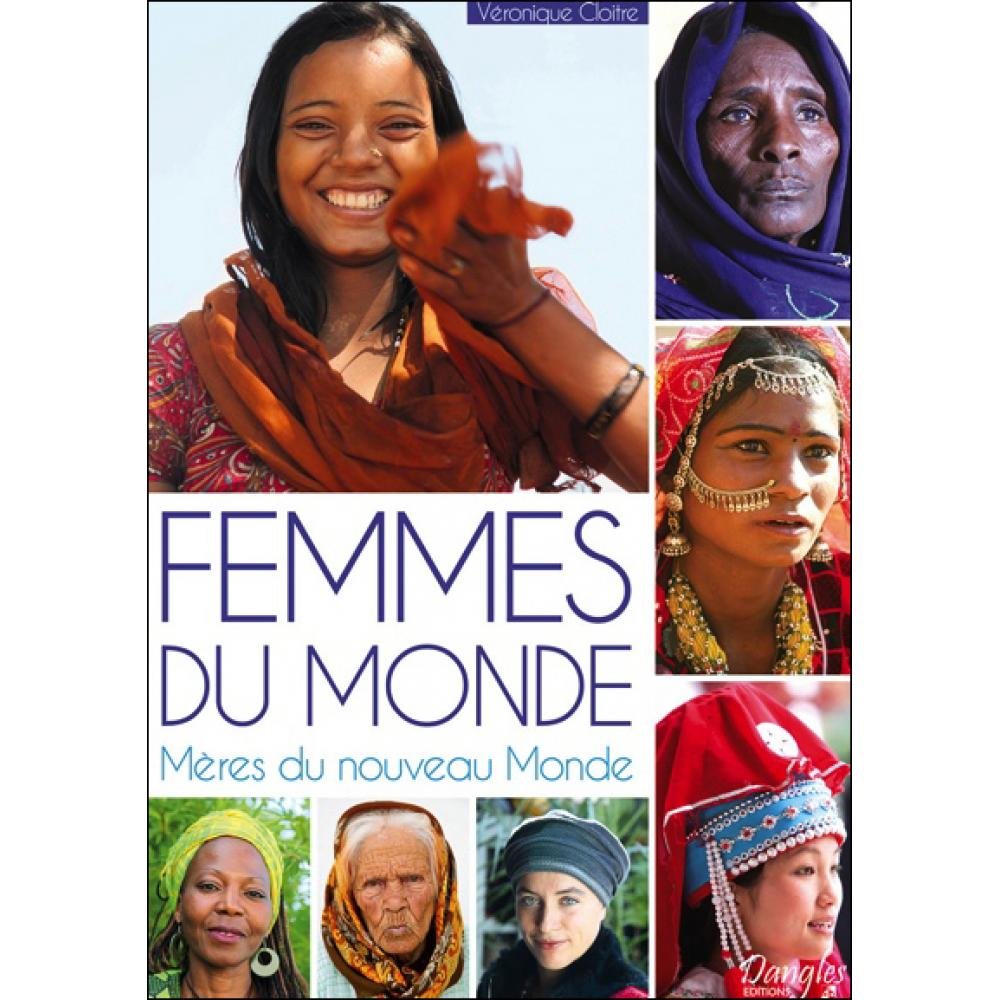 Femmes du Monde - Mères du nouveau Monde book