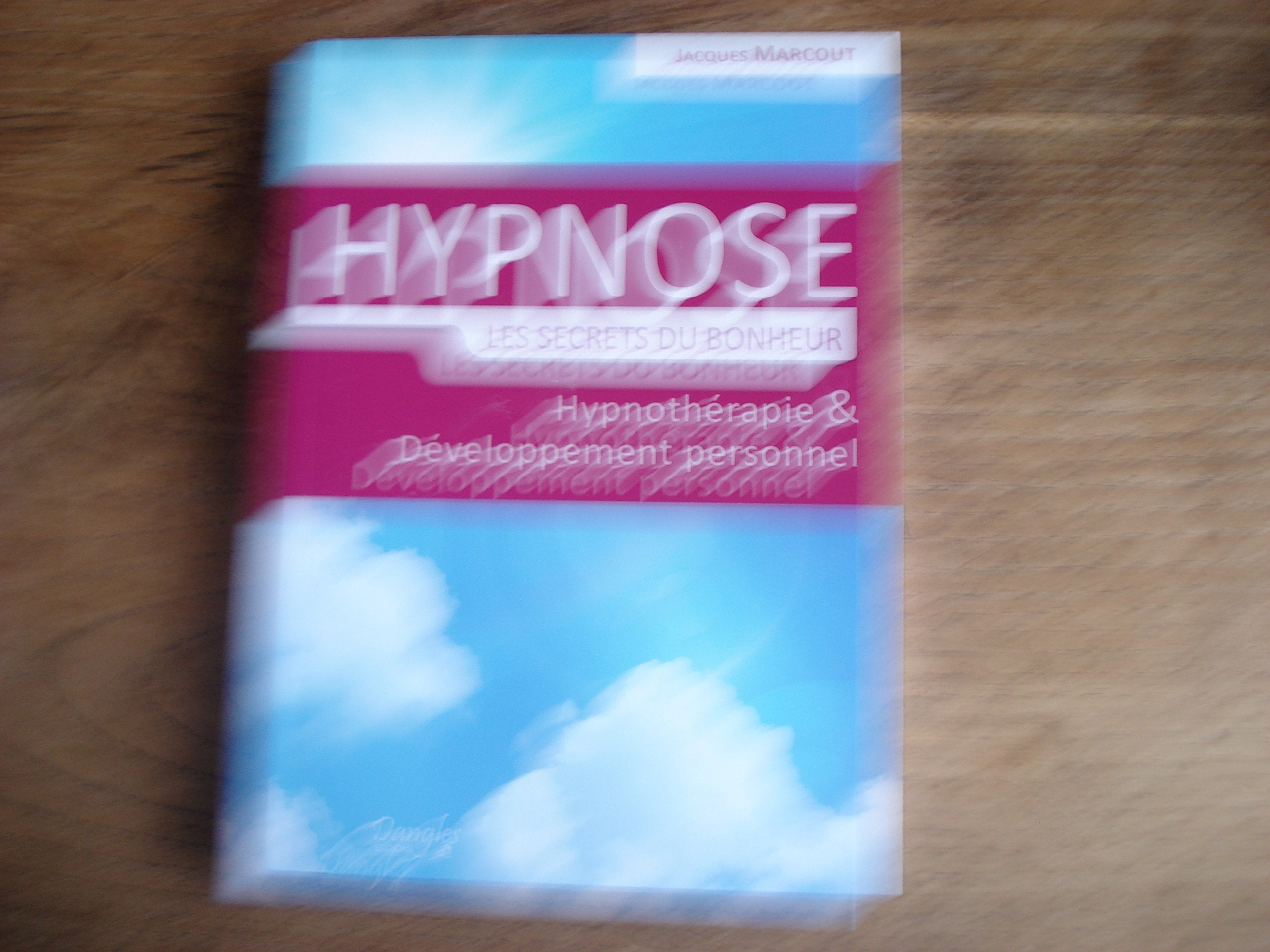 Hypnose - Les secrets du bonheur - Hypnothérapie & Développement personnel book