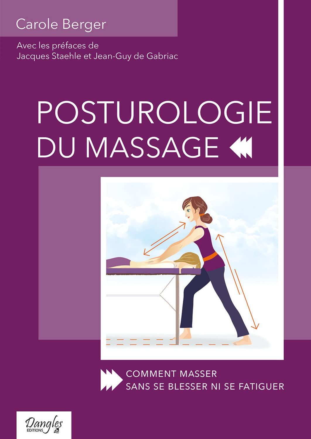 Posturologie du massage - Comment masser sans se blesser ni se fatiguer book