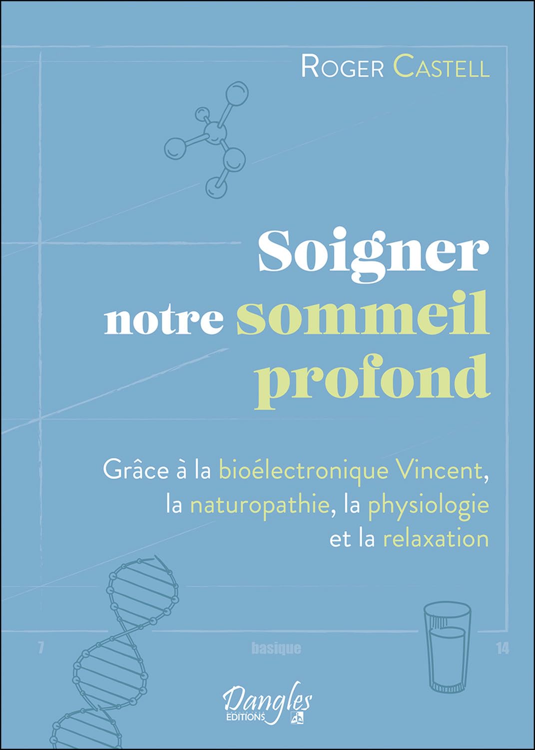 Soigner notre sommeil profond - Grâce à la bioélectronique Vincent, la naturopathie, la physiologie et la relaxation Religion & Esotericism