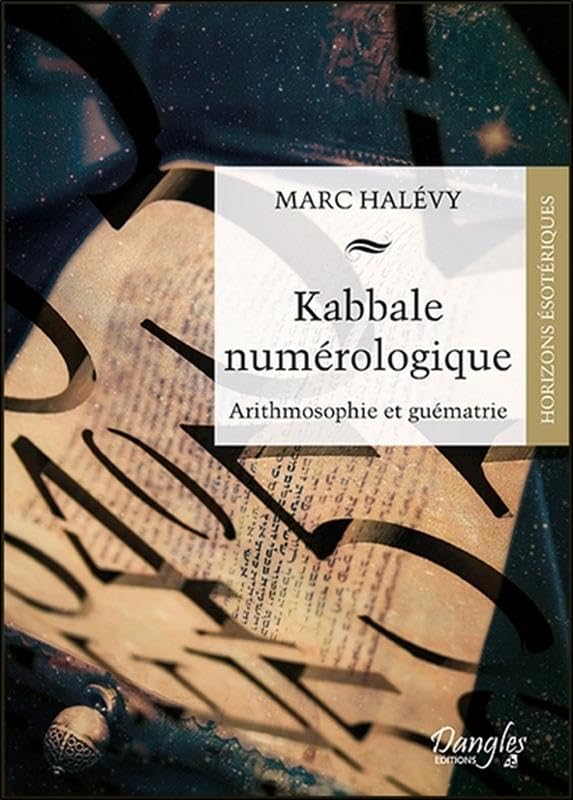Kabbale numérologique - Arithmosophie et guématrie Religion & Esotericism