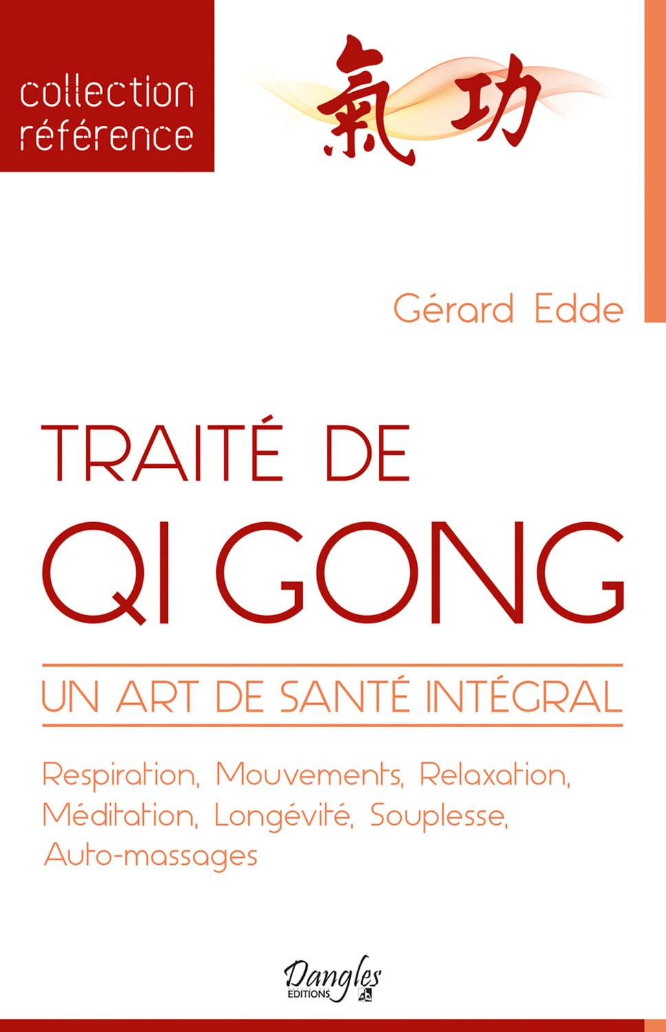 Traité de Qi Gong - Un art de santé intégral book