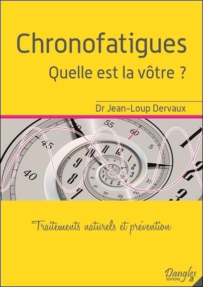 Chronofatigues - Quelle est la vôtre ? Traitements naturels et prévention book