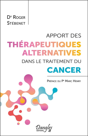 Apport des thérapeutiques alternatives dans le traitement du cancer Health, Nutrition & Fitness