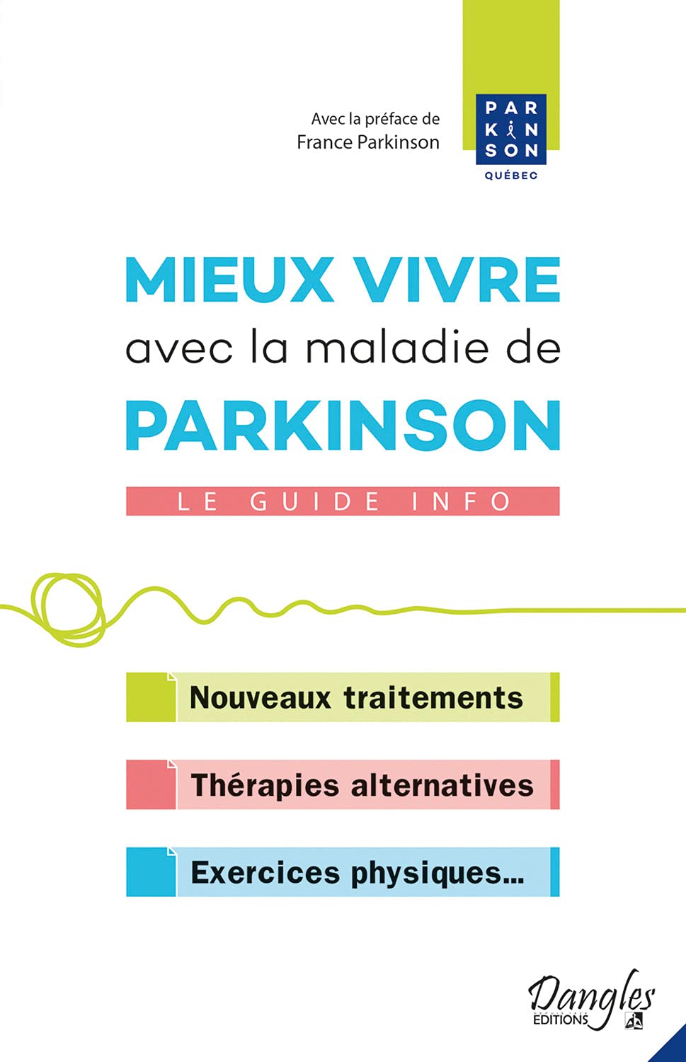 Mieux vivre avec la maladie de Parkinson - Le guide info book