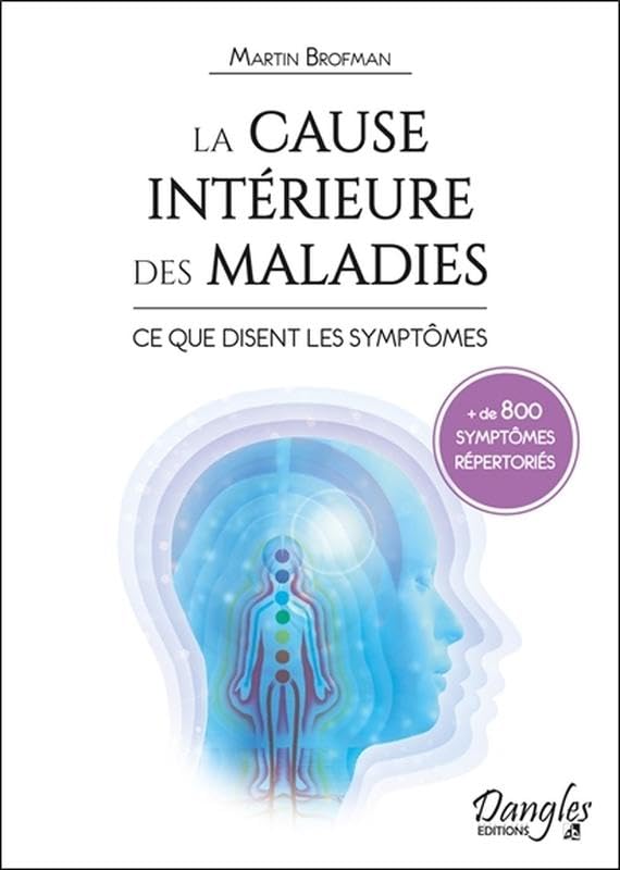 La cause intérieure des maladies - Ce que disent les symptômes - + de 800 symptômes répertoriés book