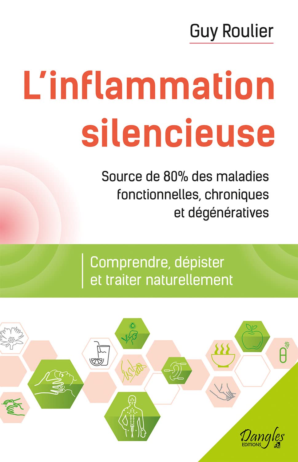 L'inflammation silencieuse - Comprendre, dépister et traiter naturellement book