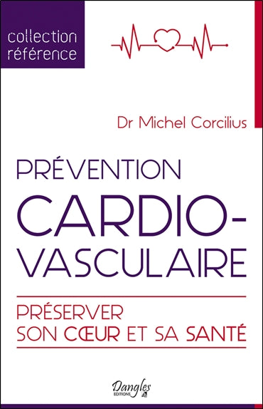 Prévention cardio-vasculaire : préserver son coeur et sa santé Health, Nutrition & Fitness