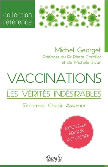 Vaccinations : les vérités indésirables : s'informer, choisir, assumer Health, Nutrition & Fitness