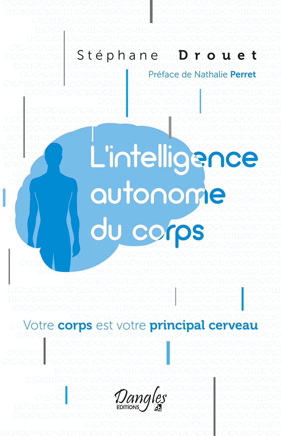 L'intelligence autonome du corps - Votre corps est votre principal cerveau book