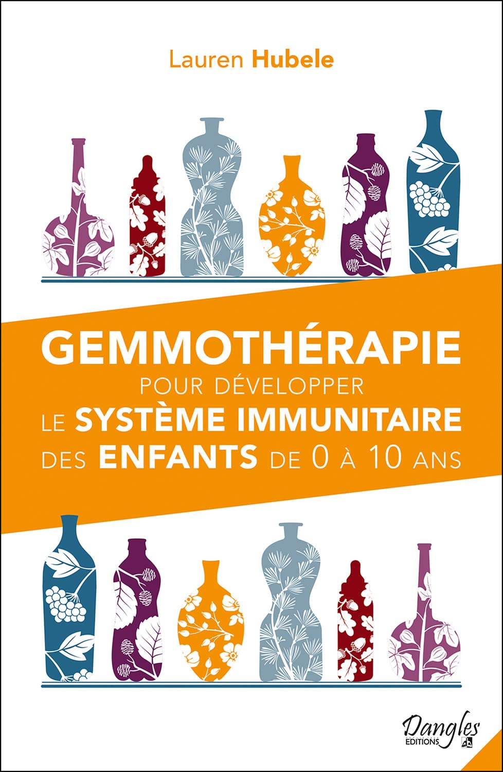 Gemmothérapie pour développer le système immunitaire des enfants de 0 à 10 ans book