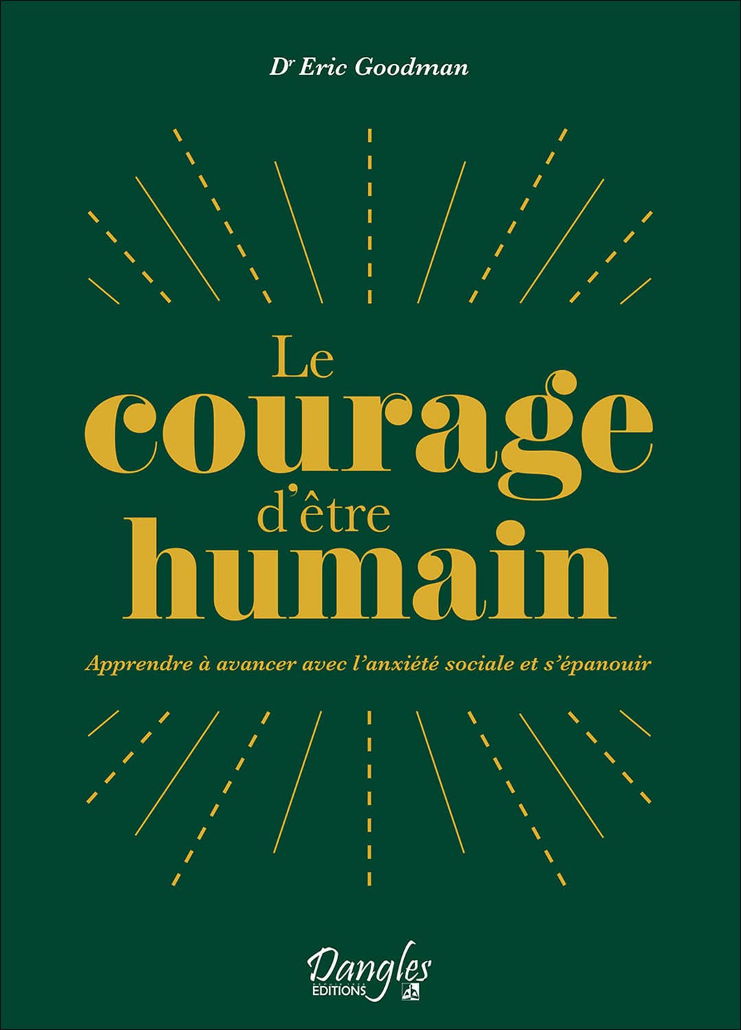 Le courage d'être humain - Apprendre à avancer avec l'anxiété sociale et s'épanouir Psychology