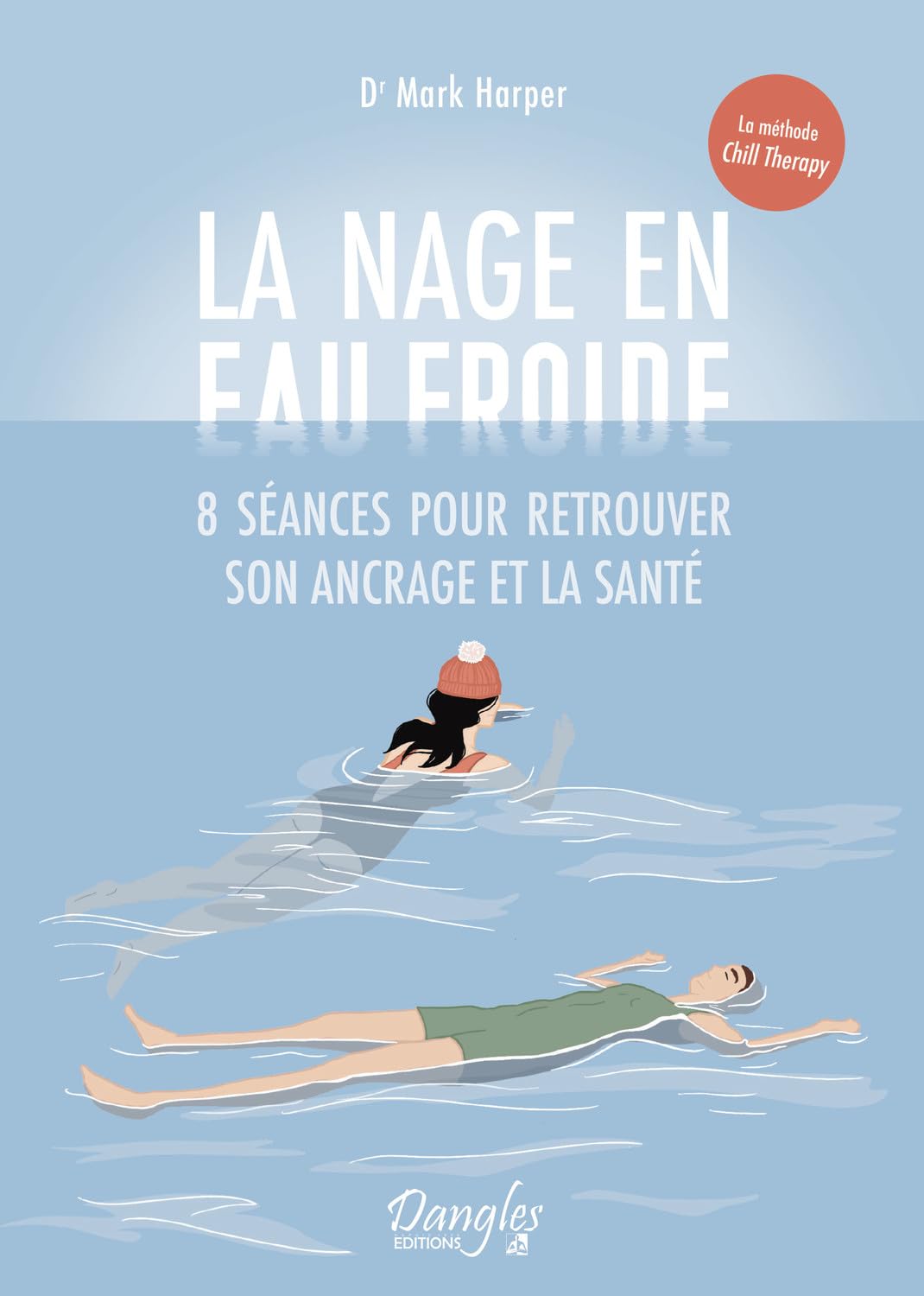 La nage en eau froide - 8 séances pour retrouver son ancrage et la santé book
