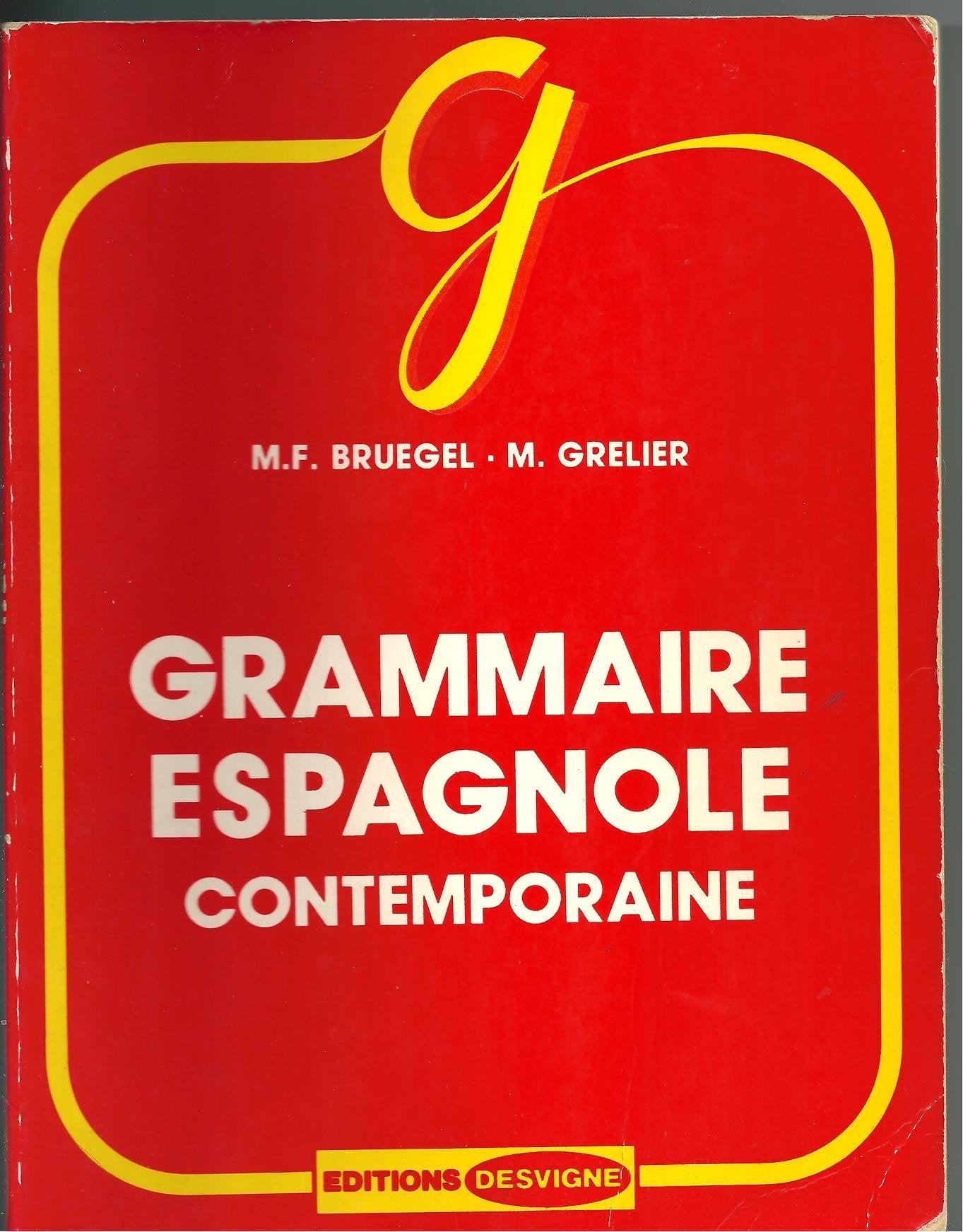 Grammaire espagnole contemporaine book