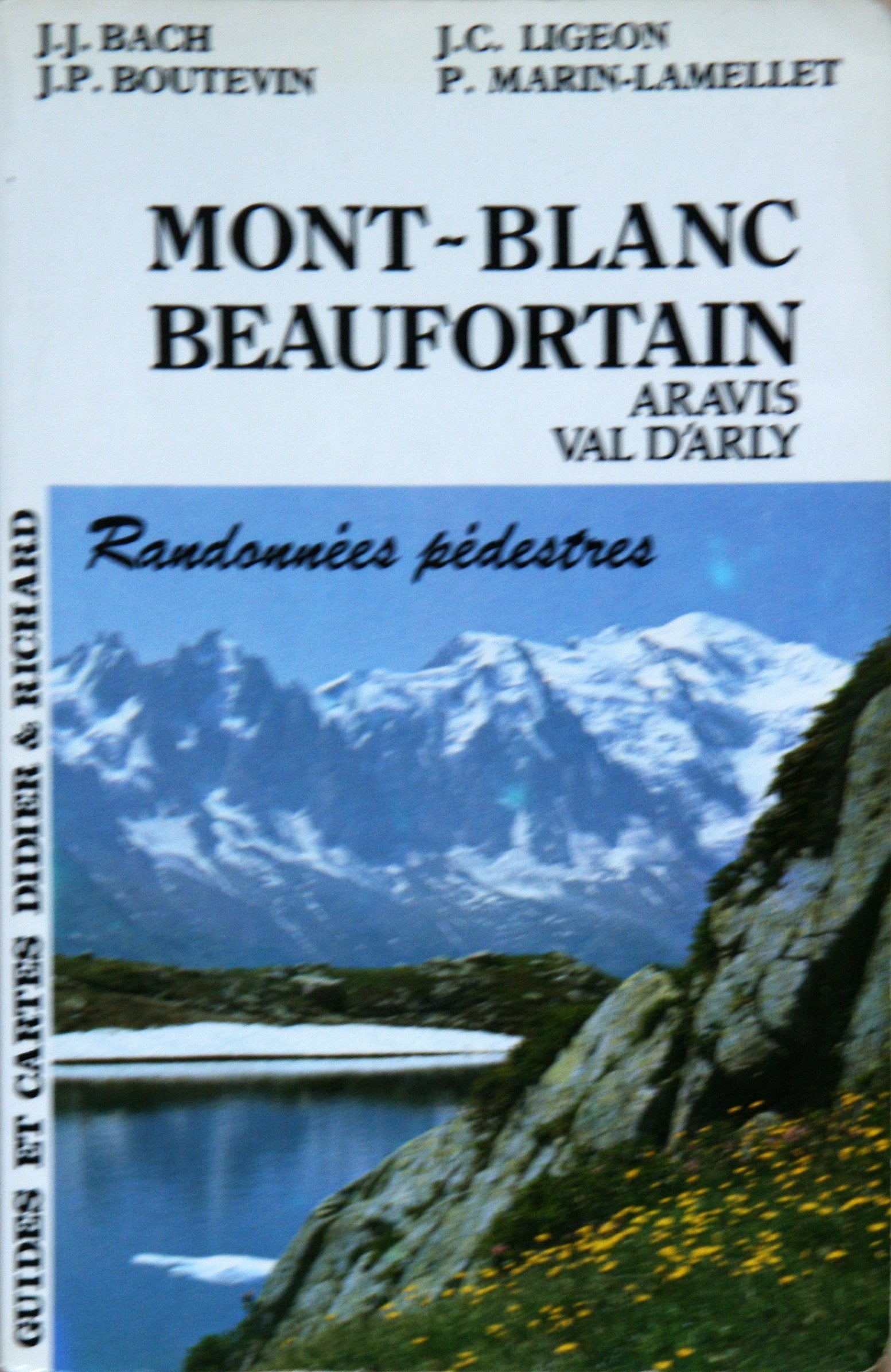 Ecrins : Haut-Dauphiné : 323 itinéraires de randonnées pédestres et à skis Books