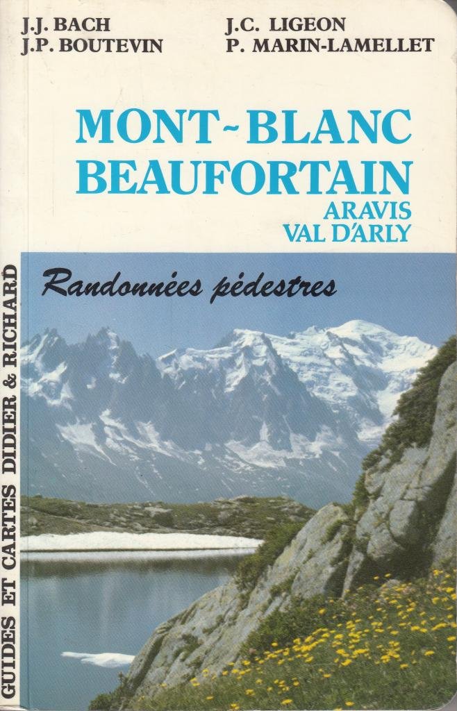 Massifs mont Blanc, Beaufortain, Aravis, val d'Arly book