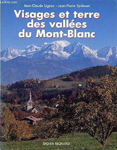Visages et terre des vallees du mont blanc book