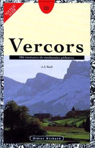Vercors. 186 itinéraires de randonnées pédestres book