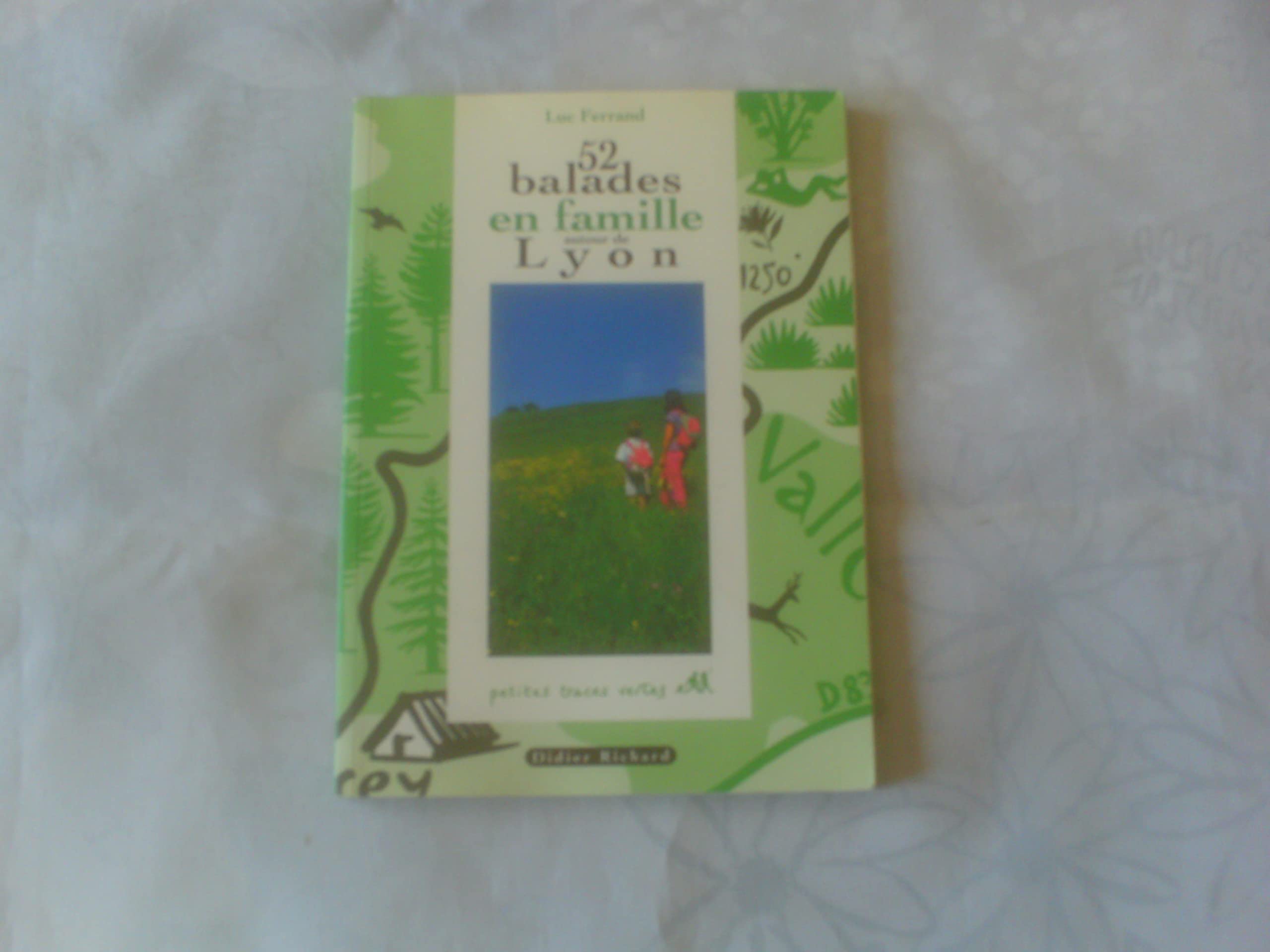 52 Balades En Famille Autour De Lyon. 5eme Edition book