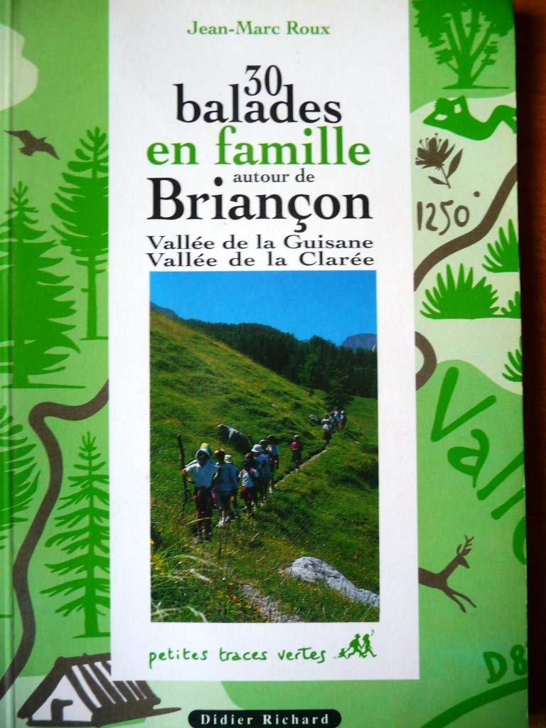 30 balades en famille à Briançon book