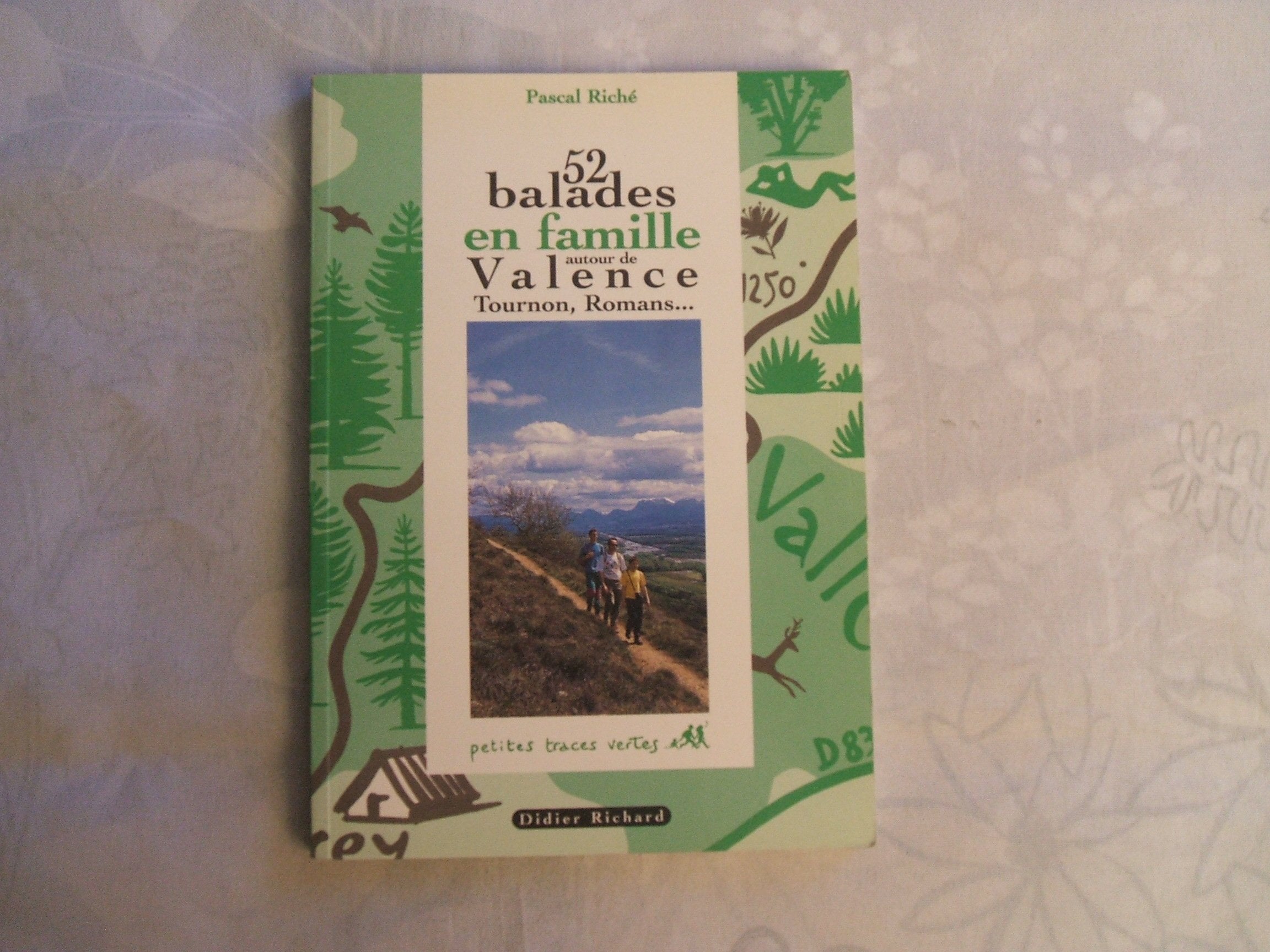 52 ballades en famille autour de Valence Travel
