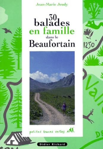 30 Balades En Famille Dans Le Beaufortain. 2eme Edition Books