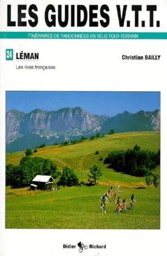 Les guides VTT itnéraires de randonnées en vélo tout-terrain de randonnées en VTT: Les rives françaises Leisure & Fun