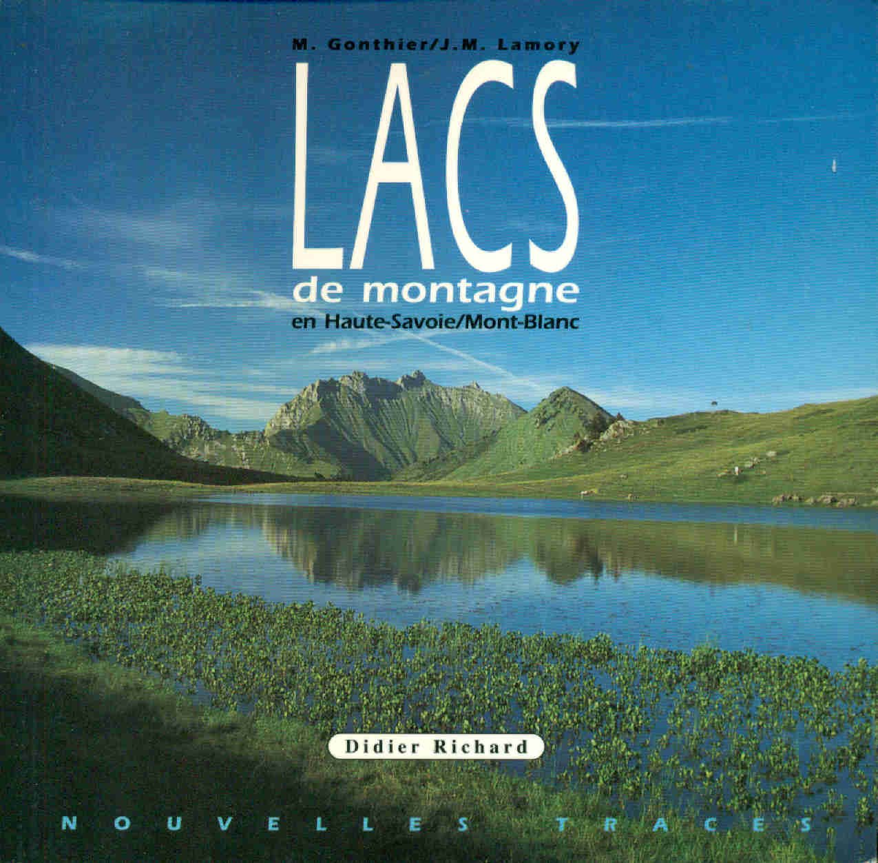 Les lacs de montagne en Haute-Savoie / Mont blanc book