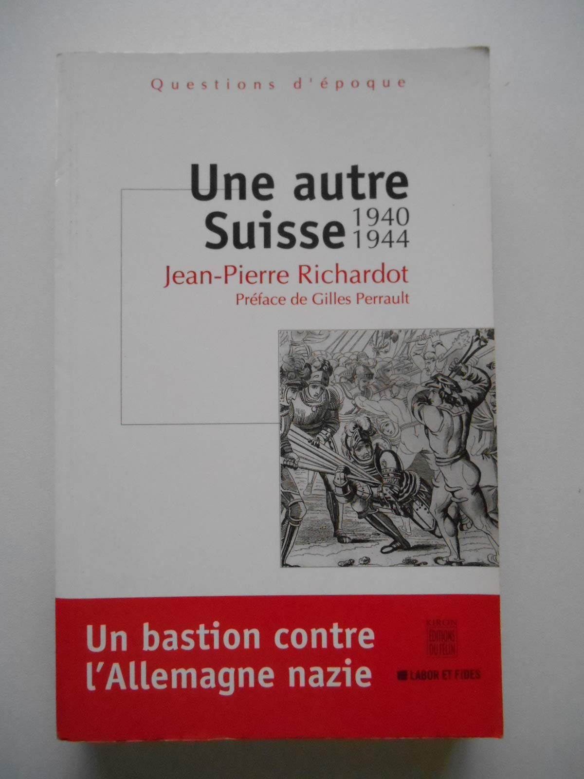 Une Autre Suisse, 1940-1944 : Un Bastion contre l'Allemagne nazie book