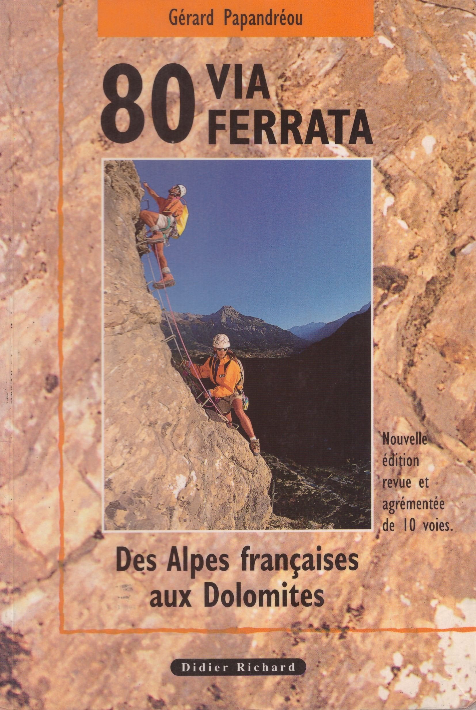 80 via ferrata des alpes françaises aux dolomites book