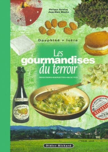 Les gourmandises du terroir en Dauphiné book