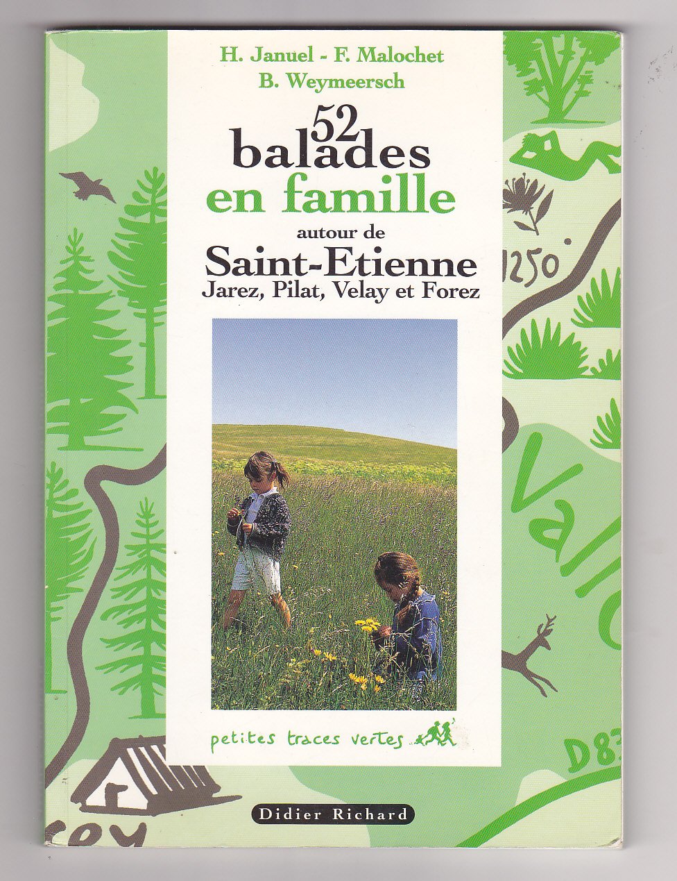 52 balades en famille à Saint-Etienne book