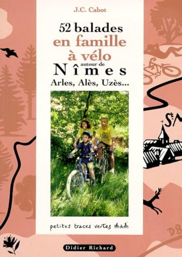 52 balades à vélo autour de Nîmes book