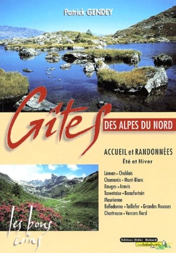 Gîtes des Alpes du Nord: Accueil et randonnées, Eté et hiver book